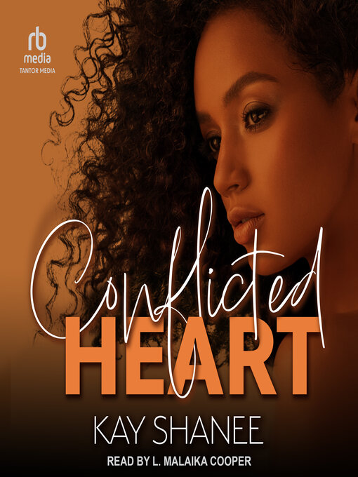 Title details for Conflicted Heart by Kay Shanee - Available